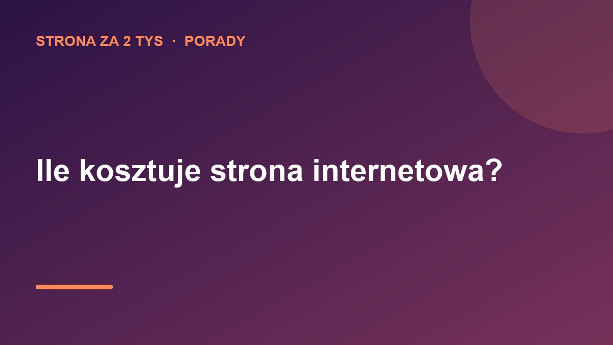 Ile kosztuje strona internetowa dla firmy?